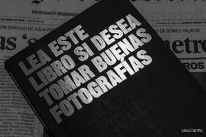 Lea este libro si desea tomar buenas fotografías
